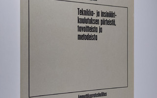 Lasse Lampinen : Teknikko- ja insinöörikoulutuksen piirte...