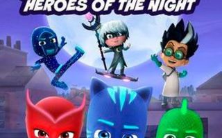 Pyjamasankarit: Yön Sankarit - PJ Masks: Heroes 