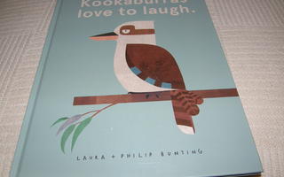 Bunting Kookaburras love to laugh