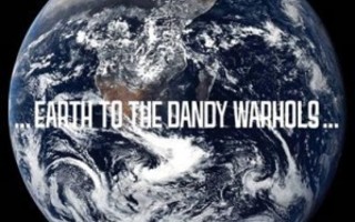 The Dandy Warhols - ...Earth to the Dandy Warhols... CD