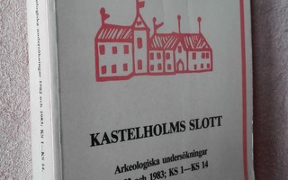 Kastelholms slott.  Arkeologiska undersökningar 1982  och 83