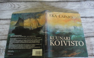 Eka Lainio: Kuunari Koivisto; p. 1989; 1.p