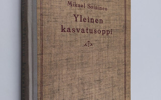 Mikael Soininen : Yleinen kasvatusoppi