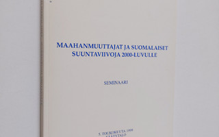 Maahanmuuttajat ja suomalaiset : suuntaviivoja 2000-luvul...