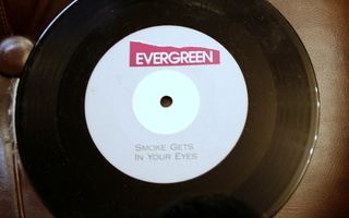 Evergreen  – Smoke Gets In Your Eyes