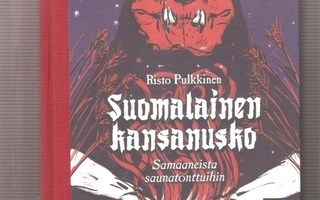 Pulkkinen: Suomalainen kansanusko, Gaudeamus 2014, sid, K4 +
