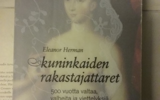 Eleanor Herman - Kuninkaiden rakastajattaret (sid.)