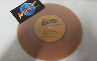 THE IDIOTS - YELLOW HELL M- SUOMI 1998 7"