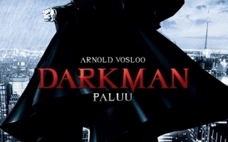 DARKMAN 2 - PALUU	(23 554)	UUSI	-FI-	DVD		arnold vosloo	1994