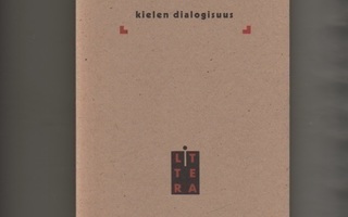Volosinov: Kielen dialogisuus : marxismi ja kielifilosofia