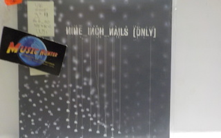 NINE INCH NAILS - ONLY UUSI 9"