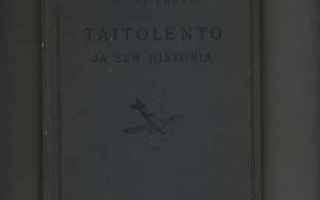 Larjo, Lauri: Taitolento ja sen historia, Otava 1947, sid,K3