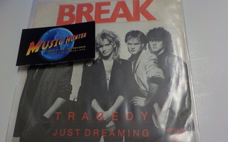 BREAK - TRADEGY/ JUST DREAMING M-/EX+ 7"