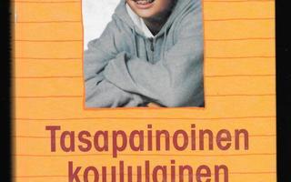 Arajärvi, Terttu : Tasapainoinen koululainen