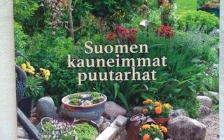 Suomen kauneimmat puutarhat - toim. Kirsi Tuominen