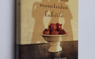 Marsha Mehran : Lumoavien mausteiden kahvila (ERINOMAINEN)