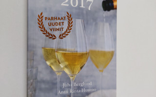 Juha Berglund : Viinistä viiniin 2017 : Viini-lehden vuos...