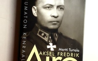 Martti Turtola: Aksel Fredrik Airo Taipumaton kenraali