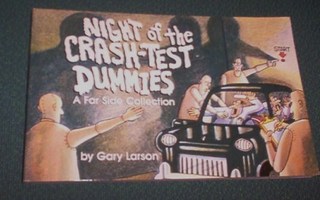 NIGHT OF THE CRASH-TEST DUMMIES by Gary Larson (Sis.pk:t )