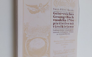 Suvi-Päivi Koski : Geist-reiches Gesang-Buch vuodelta 170...