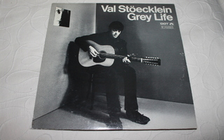 Val Stöecklein - Grey Life LP