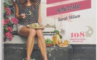 Sarah Wilson: Irti sokerista
