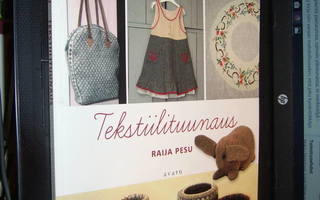 Raija Pesu : Tekstiilituunaus ( 1 p. 2011 ) EIPK!