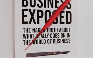 Freek Vermeulen : Business exposed : the naked truth abou...