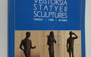 Eila Kupias : Veistoksia Turussa = Statyer i Åbo = Sculpt...