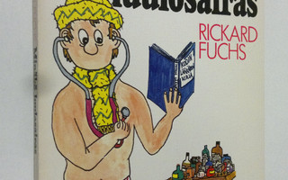 Rickard Fuchs : Minäkö luulosairas : luulosairaan käsikirja