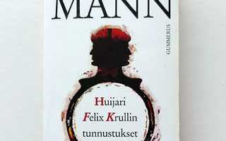 Thomas Mann: Huijari Felix Krullin tunnustukset