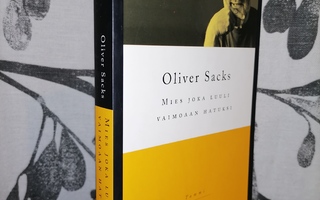 Oliver Sacks - Mies joka luuli vaimoaan hatuksi - 3.p.2004