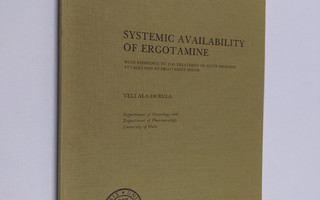 Veli Ala-Hurula : Systemic availability of ergotamine (si...