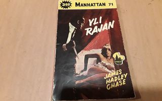 Manhattan 71: Yli rajan