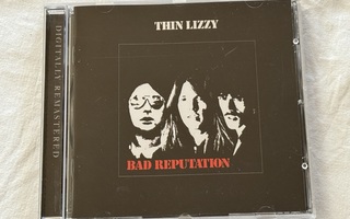 Thin Lizzy – Bad Reputation (HUIPPULAATU CD)