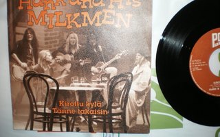 7" Hank and His Milkmen: Kirottu kylä / Tänne takaisin