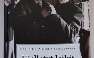 Marko Tikka/ Seija-Leena Nevala: Kielletyt leikit