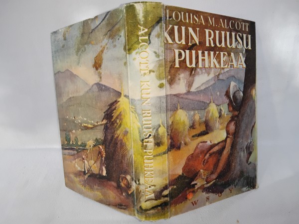 Kun ruusu puhkeaa - Louisa M. Alcott (sid.) 