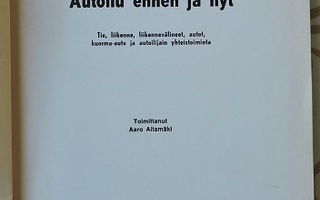 Kaarlo Aitamäki: Autoilu ennen ja nyt