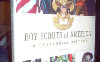 BOY SCOUTS OF AMERICA - A Centennial History (Sis.pk:t)