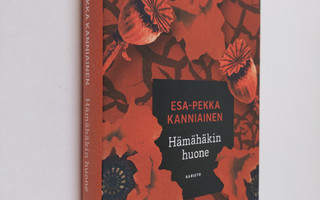 Esa-Pekka Kanniainen : Hämähäkin huone (UUSI)
