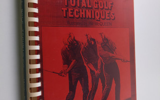 Ken Bowden ym. : Total Golf Techniques