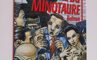 Frederic Beltran : Le ventre du Minotaure