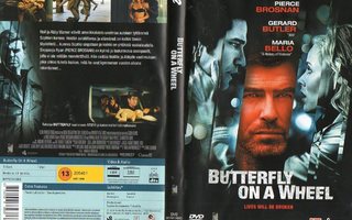 butterfly on a wheel	(18 508)	k	-FI-	DVD	suomik.		pierce bro