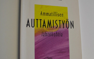 Kaija Virjonen : Ammatillisen auttamistyön lähtökohtia so...