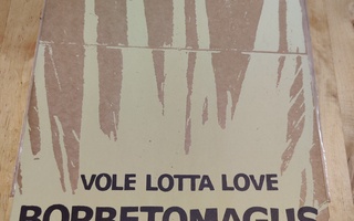 Borbetomagus: Vole Lotta Love