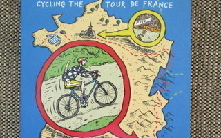 Tim Moore FRENCH REVOLUTIONS - CYCLING THE TOUR DE FRANCE
