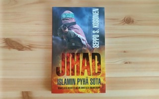 Seppo S. Kosonen: Jihad-Islamin pyhä sota