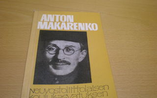 Anton Makarenko: Neuvostoliittolaisen koulukasvatuksen ongel