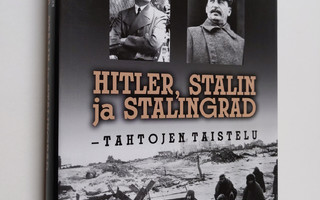 Jaakko Aatolainen : Hitler, Stalin ja Stalingrad : tahtoj...